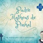 MOSTRA VIRTUAL “PADRE MATHEUS DE PINHAL”